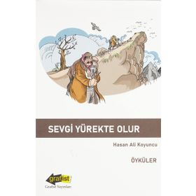 Sevgi Yürekte Olur - Hasan Ali Koyuncu