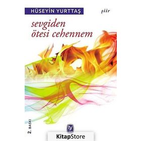 Sevgiden Ötesi Cehennem - Hüseyin Yurttaş