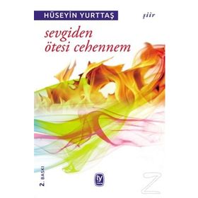 Sevgiden Ötesi Cehennem - Hüseyin Yurttaş