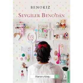 Sevgiler Beno’dan - Benokız