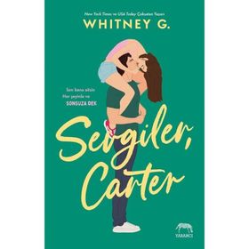 Sevgiler, Carter