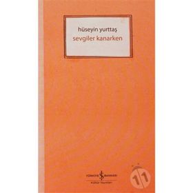 SEVGILER KANARKEN - HÜSEYİN YURTTAŞ