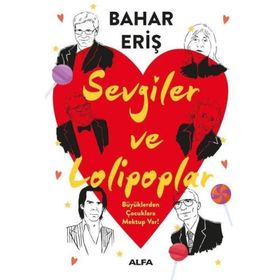 Sevgiler ve Lolipoplar Bahar Eriş