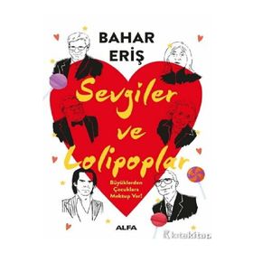 Sevgiler ve Lolipoplar Bahar Eriş