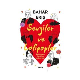 Sevgiler ve Lolipoplar Bahar Eriş