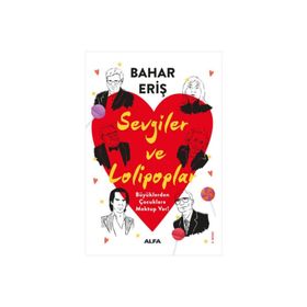 Sevgiler ve Lolipoplar Bahar Eriş