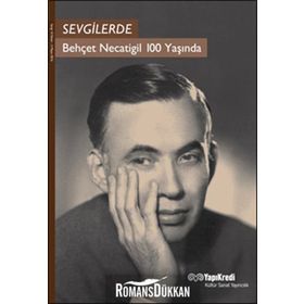 Sevgilerde - Behçet Necatigil 100 Yaşında - Murat Yalçın