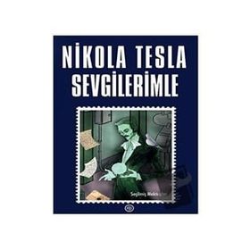 Sevgilerimle - Nikola Tesla