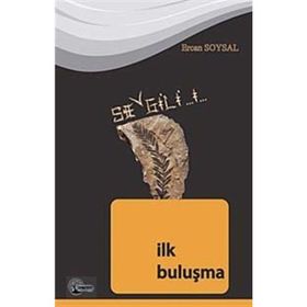 SEVGILI 1: İLK BULUŞMA - ERCAN SOYSAL