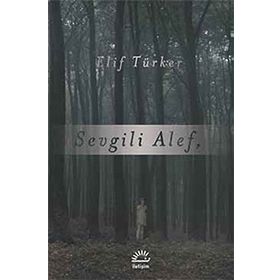 Sevgili Alef - Elif Türker