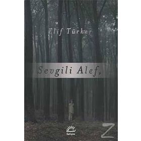 Sevgili Alef - Elif Türker