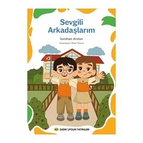 Sevgili Arkadaşlarım - Sadık Uygun Yayınları