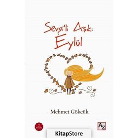 Sevgili Aşk Eylül - Mehmet Gökcük