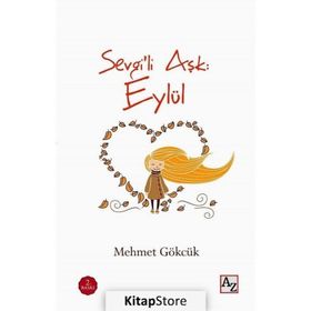 Sevgili Aşk Eylül - Mehmet Gökcük