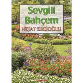 Sevgili Bahçem - Nejat Ebcioğlu