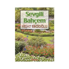 Sevgili Bahçem - Nejat Ebcioğlu