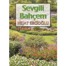 Sevgili Bahçem - Nejat Ebcioğlu