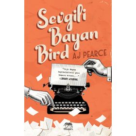 Sevgili Bayan Bird - A. J. Pearce