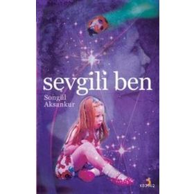 SEVGILI BEN - SONGÜL AKSANKUR