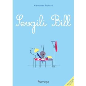 Sevgili Bill - Alexandra Pichard