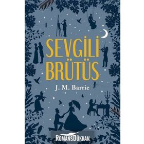 Sevgili Brütüs - James Matthew Barrie