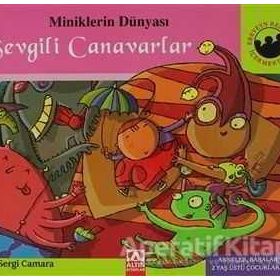 SEVGILI CANAVARLAR MINIKLERIN DÜNYASI - SERGI CAMARA;VICTOR ESCANDELL