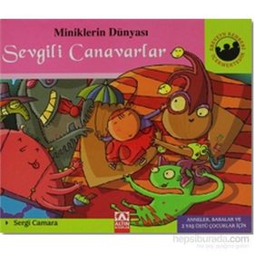 SEVGILI CANAVARLAR MINIKLERIN DÜNYASI - SERGI CAMARA;VICTOR ESCANDELL