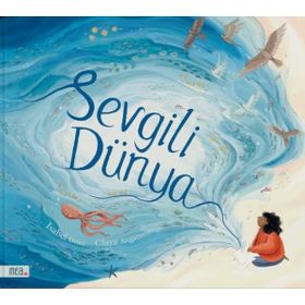 Sevgili Dünya - Isabel Otter