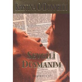 SEVGILI DÜŞMANIM - KRISTINA O`DONNELLY