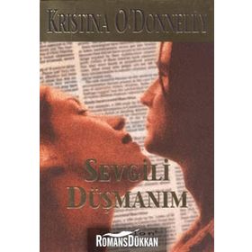 SEVGILI DÜŞMANIM - KRISTINA O`DONNELLY