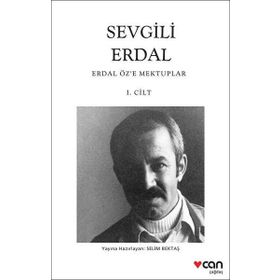 Sevgili Erdal - Erdal Öz'e Mektuplar 1. Cilt - Kolektif