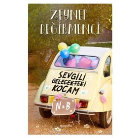 Sevgili Gelecekteki Kocam - Zeynep Değirmenci