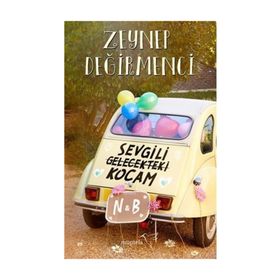 Sevgili Gelecekteki Kocam - Zeynep Değirmenci