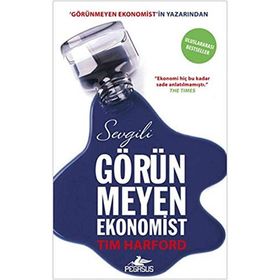 SEVGILI GÖRÜNMEYEN EKONOMIST - TIM HARFORD