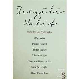 SEVGILI HALIT HALIT REFİĞE MEKTUPLAR - KOLEKTIF