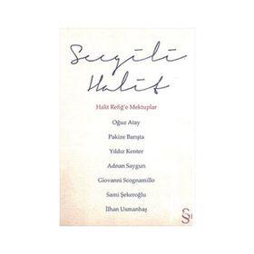 SEVGILI HALIT HALIT REFİĞE MEKTUPLAR - KOLEKTIF