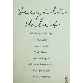 SEVGILI HALIT HALIT REFİĞE MEKTUPLAR - KOLEKTIF