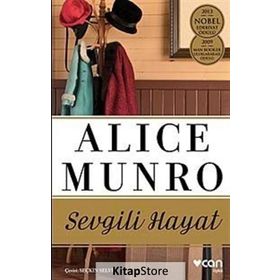 Sevgili Hayat - Alice Munro