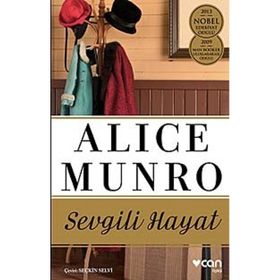 Sevgili Hayat - Alice Munro