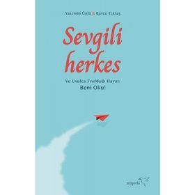 Sevgili Herkes - Yasemin Ünlü - Burcu Tektaş