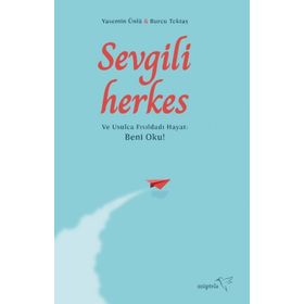 Sevgili Herkes - Yasemin Ünlü - Burcu Tektaş