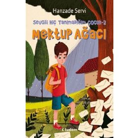 Sevgili Hiç Tanımadığım Çocuk 2 Mektup Ağacı - Tudem Yayınları