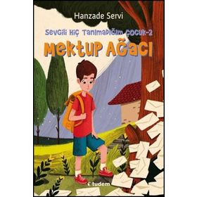 Sevgili Hiç Tanımadığım Çocuk 2 Mektup Ağacı - Tudem Yayınları