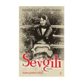 SEVGILI IRAKTAN GÖNLÜME DOKUN - HANDE ÇAY;FATIH NAMLI