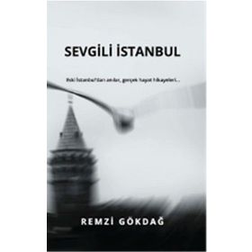 Sevgili İstanbul - Remzi Gökdağ