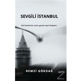 Sevgili İstanbul - Remzi Gökdağ