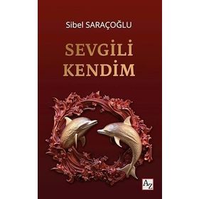 Sevgili Kendim Sibel Saraçoğlu