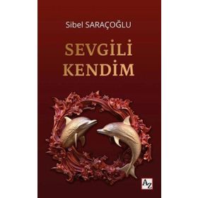 Sevgili Kendim Sibel Saraçoğlu