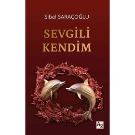 Sevgili Kendim Sibel Saraçoğlu