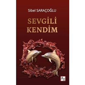 Sevgili Kendim Sibel Saraçoğlu